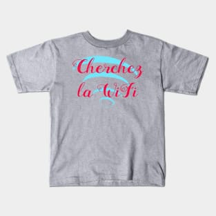 Cherchez la Wifi Kids T-Shirt